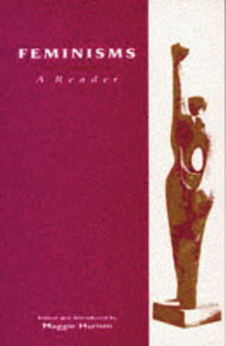 Feminisms : A Reader