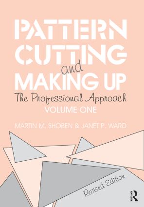 Pattern Cutting and Making it Up : The Proffesional Approach