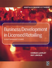 Business Development in Licensed Retailing : A Unit Manager's Guide