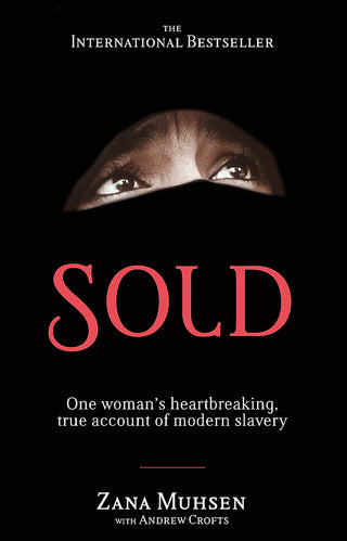 Sold : One Woman's True Account of Modern Slavery