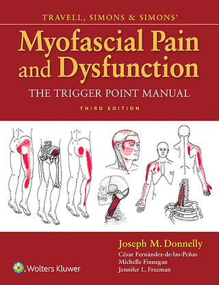 Travell Simons and Simons' Myofascial Pain and Dysfunction : The Trigger Point Manual