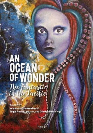 An Ocean of Wonder : The Fantastic in the Pacific