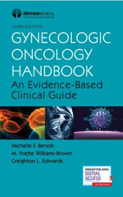 Gynecologic Oncology Handbook : An Evidence-Based Clinical Guide