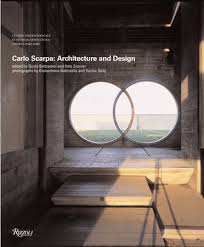 Carlo Scarpa : Architecture and Design