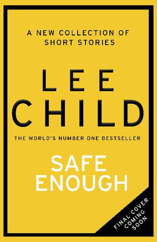 Safe Enough: And other stories