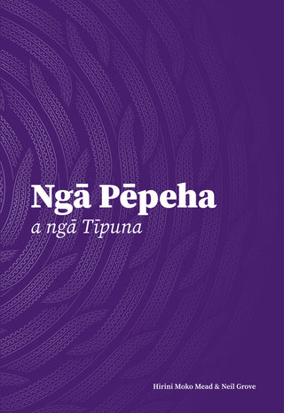 Nga Pepeha a Nga Tipuna: The Sayings of the Ancestors