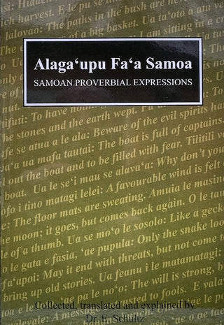 Alaga'upu Fa'a Samoa : Samoan Proverbial Expressions