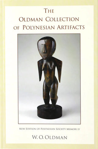 The Oldman Collection of Polynesian Artifacts