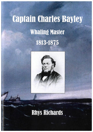 Captain Charles Bayley : Whaling Master 1813-1875