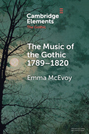 The Music of the Gothic 1789–1820