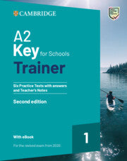 A2 Key for Schools Trainer 1 : Six Practice Tests with Answers and Teacher's Notes