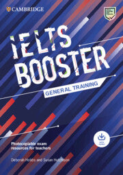 IELTS Booster General Training : with Photocopiable Exam Resources for Teachers