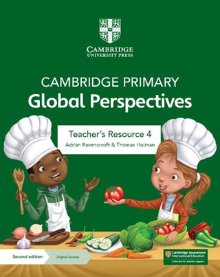 Cambridge Primary Global Perspectives : Teacher's Resource 4 with Digital Access