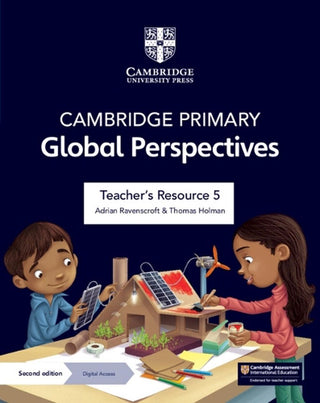 Cambridge Primary Global Perspectives : Teacher's Resource 5 with Digital Access