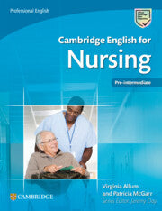 Cambridge English for Nursing : Pre-intermediate Student's Book