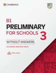 B1 Preliminary for Schools 3 : Student's Book without Answers with Digital Pack