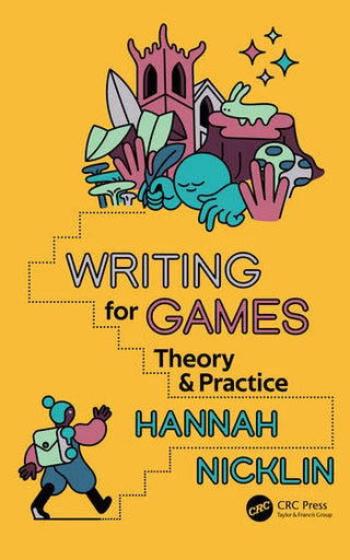 Writing for Games : Theory and Practice