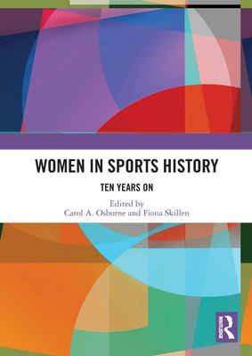 Women in Sports History : Ten Years On