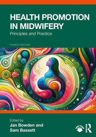 Health Promotion in Midwifery : Principles and Practice