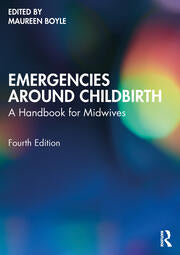 Emergencies Around Childbirth : A Handbook for Midwives