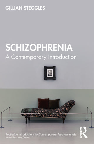 Schizophrenia : A Contemporary Introduction