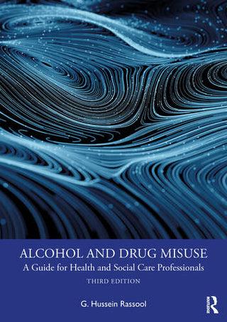 Alcohol and Drug Misuse : A Guide for Health and Social Care Professionals