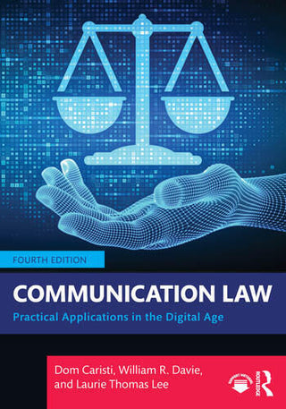 Communication Law : Practical Applications in the Digital Age