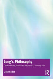 Jung's Philosophy : Controversies Quantum Mechanics and the Self