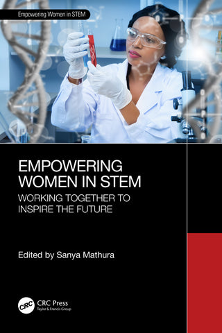 Empowering Women in STEM : Working Together to Inspire the Future