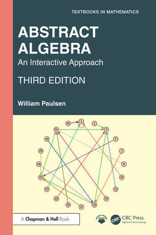 Abstract Algebra : An Interactive Approach