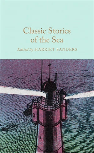 Classic Stories of the Sea : Macmillan Collector's Library