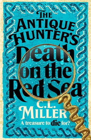 The Antique Hunter's: Death on the Red Sea: The Antique Hunter's Series Book 2