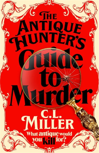 The Antique Hunter's Guide to Murder: The Antique Hunter's Series Book 1