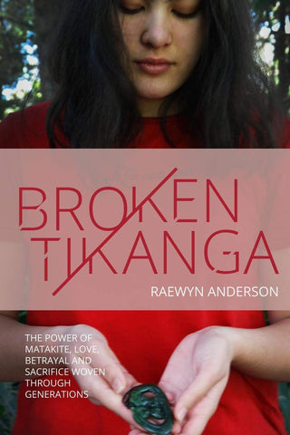 Broken Tikanga: The Power of Matakite, Love, Betrayal and Sacrifice Woven Through Generations