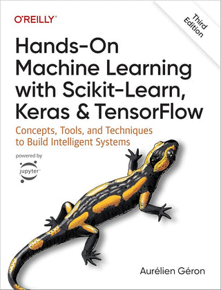 Hands-on Machine Learning with Scikit-Learn Keras and TensorFlow