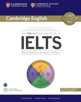 The Official Cambridge Guide to IELTS : Student's Book with Answers with DVD-ROM