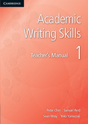 Academic Writing Skills 1 : Teacher's Manual