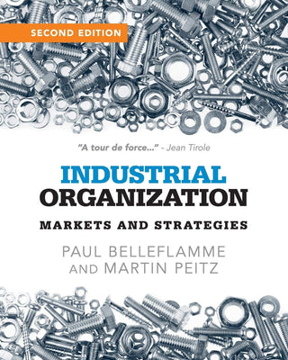 Industrial Organization : Markets and Strategies