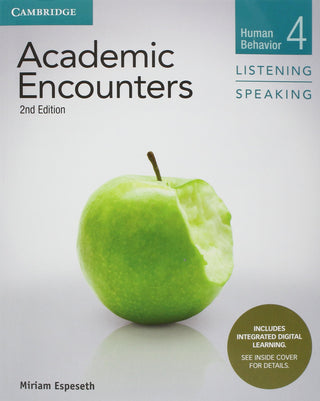 Academic Encounters 4 : Human Behavior : Listening and Speaking + Integrated Digital Learning