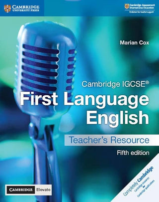 Cambridge IGCSE : First Language English Teacher's Resource with Cambridge Elevate