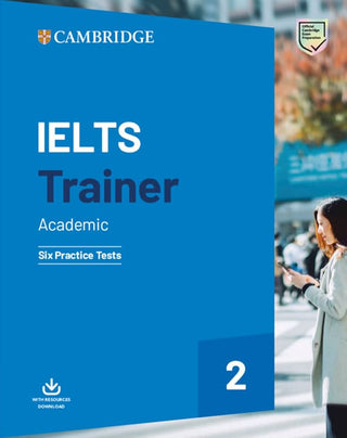 IELTS Trainer 2 Academic : Six Practice Tests