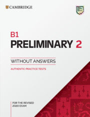 B1 Preliminary 2 : Student's Book without Answers : Authentic Practice Tests