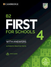 B2 First for Schools 4 : Student's Book with Answers with Audio with Resource Bank : Authentic Practice Tests