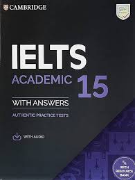 IELTS 15 : Academic Student's Book with Answers + Audio