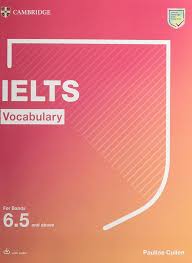 IELTS Vocabulary : For Bands 6.5 and above