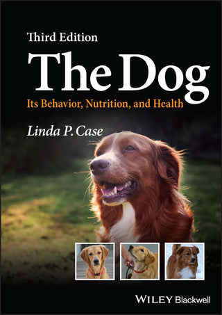 The Dog : Its Behavior Nutrition and Health