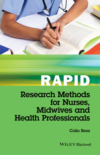 Rapid Research Methods for Nurses Midwives and Health Professionals