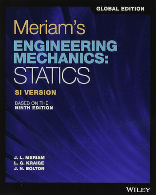 Meriam's Engineering Mechanics : Statics : SI Version GE