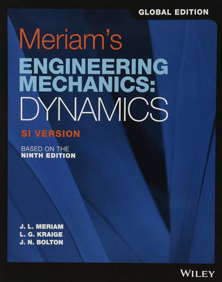 Meriam's Engineering Mechanics : Dynamics : SI Version GE