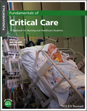 Fundamentals of Critical Care : A Textbook for Nursing and Healthcare Students